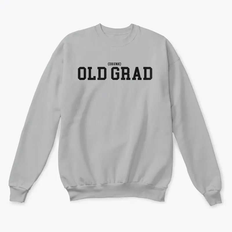 (drunk) OLD GRAD